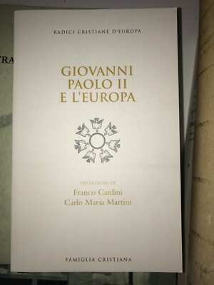 RADICI CRISTIANE D'EUROPA, GIOVANNI PAOLO II E L'EUROPA, FAMIGLIA ...