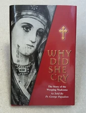 "Why Did She Cry" The True story of the Weeping Madonna - Excellent Gift Item