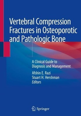 Vertebral Compression Fractures in Osteoporotic and Pathologi... - 9783030338633
