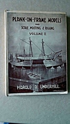 Plank-on-Frame Models and Scale Masting Rigging Volume II Mastmaking and Rigging