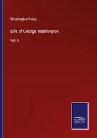 Washington Irving | Life Of George Washington | Taschenbuch | Englisch (2023)