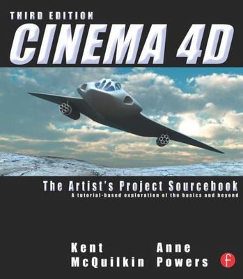 Cinema 4D : The Artist's Project Sourc, Paperback by Mcquilkin, Kent; Powers,...