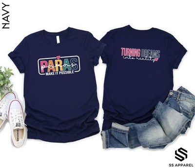 Paras Make It Possible Shirt  Paraprofessional Shirt  Para Back and Front