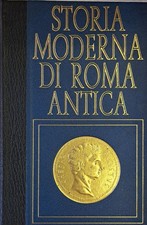 Storia moderna di Roma antica I barbari [Hardcover] Vari