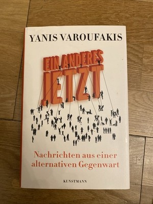 Ein Anderes Jetzt  / Yanis Varoufakis / Zustand sehr gut