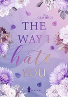 Lea GrasmüCk | The Way I Hate You | Taschenbuch | Deutsch (2026) | 258 S.