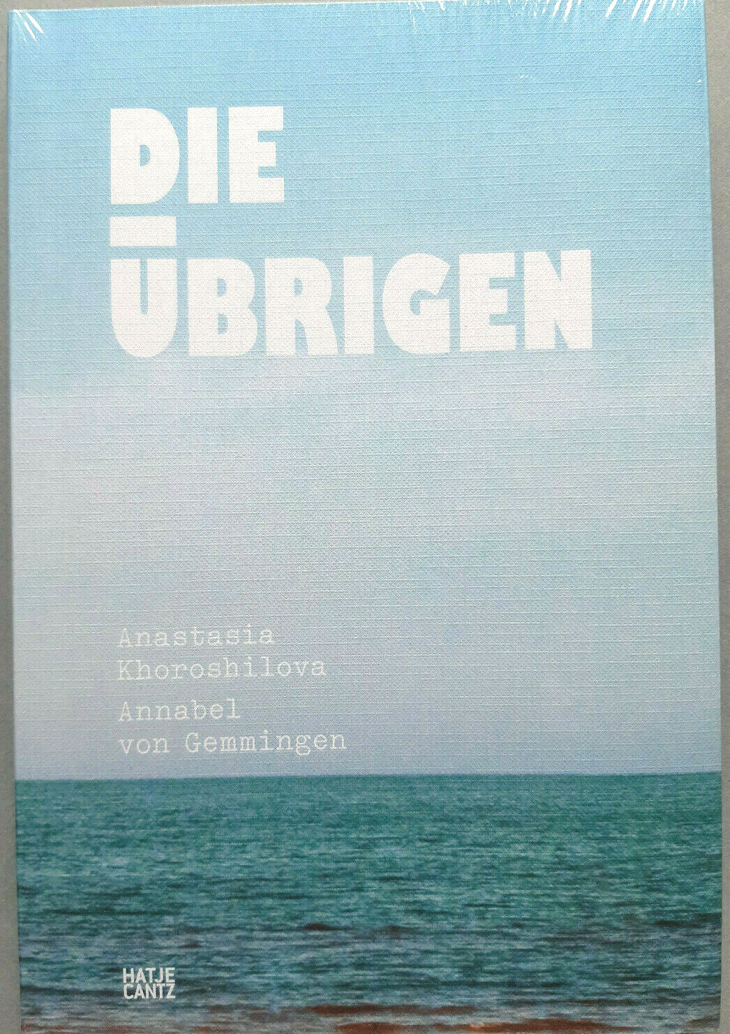 Khoroshilova / Von Gemmingen Die Übrigen. Lettland Zwischen Gestern