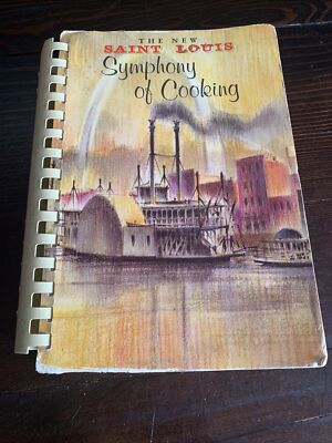 The Saint Louis Cookbook Bicentennial Issue St. Louis Symphony 1971 Cook Book
