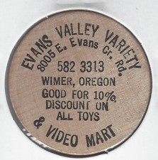 EVANS VALLEY VARIETY & VIDEO MART, Wimer, Oregon, Discount Token, Wooden Nickel