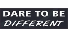 10in x 3in Dare To Be Different Bumper Sticker Car Truck Vehicle Bumper Decal