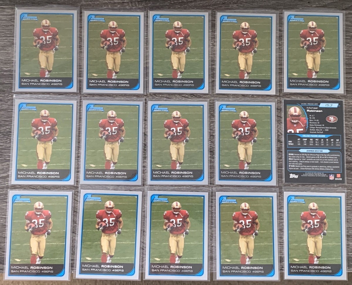 15) Card Lot - 2006 Bowman #153 MICHAEL ROBINSON Rookie RC 49ers