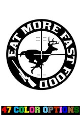 Vinyl Decal Truck Car Sticker Laptop - Hunting Fishing Eat More Fast Food