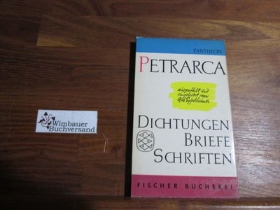 Dichtungen, Briefe, Schriften Petrarca, Francesco und Hanns W. Eppelsheim 156822