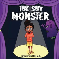 The Shy Monster Shamirrah Hill Taschenbuch Kartoniert / Broschiert Englisch 2017