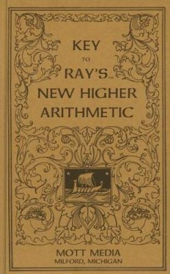 Key to Rays New Higher Arithmetic (Ray's Arithmetic) - Hardcover - GOOD