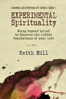 Keith Hill | Experimental Spirituality | Taschenbuch | Englisch (2017)