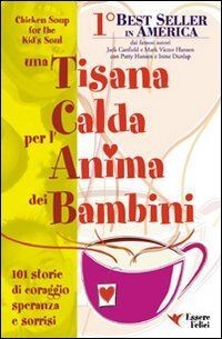 Una tisana calda per lanima dei bambini. 101 stori... | Buch | Zustand sehr gut
