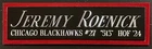 JEREMY ROENICK CHICAGO BLACKHAWKS NAMEPLATE FOR AUTOGRAPHED SIGNED HOCKEY JERSEY