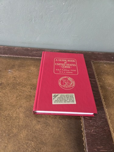 A Guide Book  Of United States Coins By R.S.Yeoman  43rd Edition 1990 Hardcover
