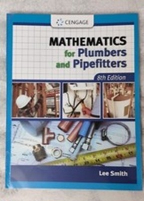 Mathematics for Plumbers and Pipefitters by Lee Smith (2012, Trade Paperback)