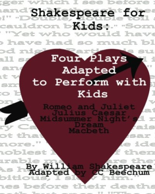 Shakespeare for Kids: Four Plays Adapted to Perform wit - Paperback NEW Shakespe