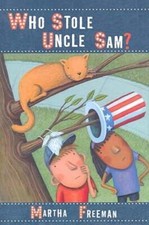 Who Stole Uncle Sam? by Martha Freeman: Used