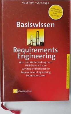 Basiswissen Requirements Engineering - Klaus Pohl, Chris Rupp - 5. Auflage, 2021