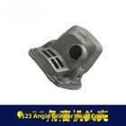 Angle Grinder Head Grinder Head Housing Precision Engineering Replacement Part