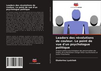 Ekaterina Lyulchak | Leaders Des RéVolutions De Couleur. Le Point De Vue D'un...