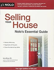 Selling Your House : Nolo's Essential Guide Alayna, Bray, Ilona S