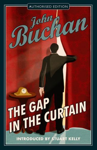 Gap in the Curtain : Authorised Edition by John Buchan (2022, Uk-B Format ...