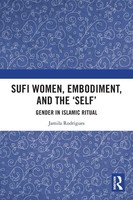 Sufi Women, Embodiment, And The 'Self' | Jamila Rodrigues | Taschenbuch | 2024
