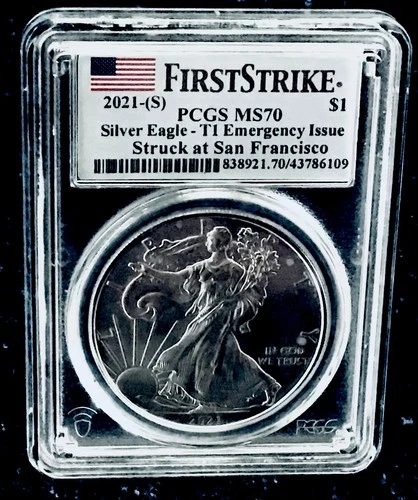 2021-S American Silver Eagle “First Strike” Type 1 - PCGS MS70 Emergency Issue