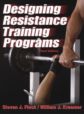 Designing Resistance Training Programs Steven J., Kraemer, Willia