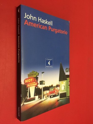 John HASKELL - AMERICAN PURGATORY Feltrinelli Kängurus (1. Auflage 2006) Buch