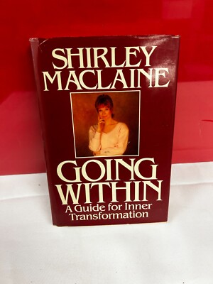 Going Within: A Guide for Inner Transformation 1989 Hardcover Shirley Maclaine