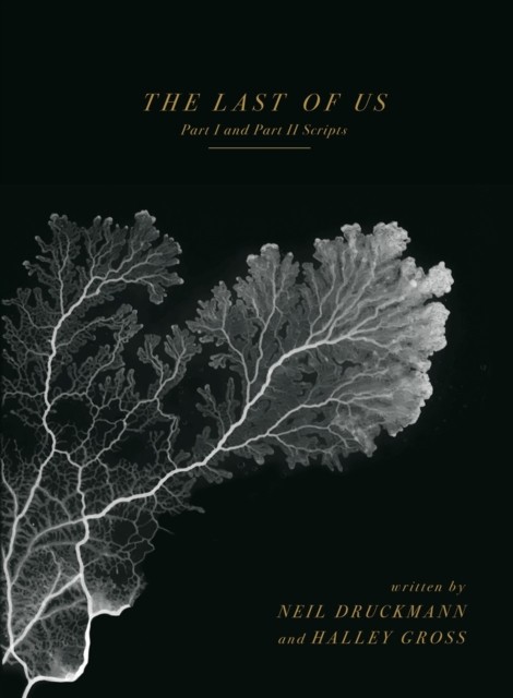 The Last of Us Part I and Part II Scripts by Neil Druckmann HARDBACK