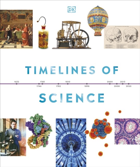 Timelines of Science by DK (Hardback Book)