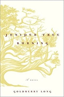 Juniper Tree Burning Hardcover Goldberry M., Long, Goldberry Long