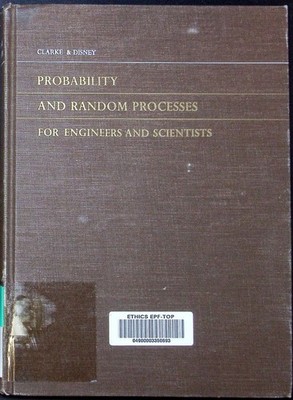 Probability and random processes for engineers and scientists A. Bruce Clarke, R