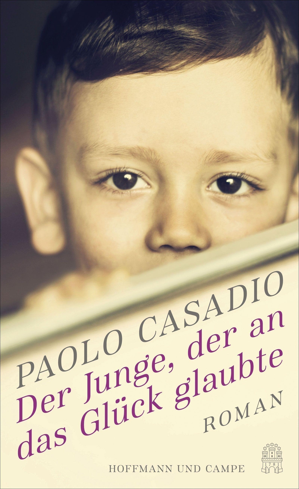 Thumbnail - Der Junge, Der An Das Glück Glaubte Paolo Casadio