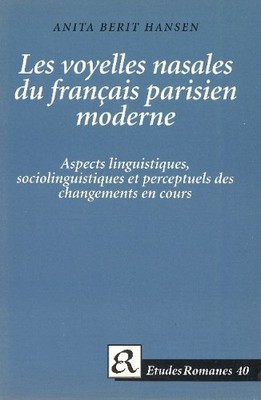 Anita Berit Han Les voyelles nasales du français parisie (Paperback) (UK IMPORT)