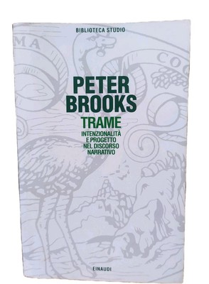Handlung Peter Brooks Prima Und Einaudi Intentionalität Projekt Erzählrede