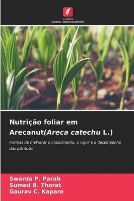 Swarda P. Parab (u. a.) | Nutrição foliar em Arecanut(Areca catechu L.) | Buch