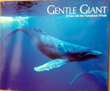 GENTLE GIANT: AT SEA WITH THE HUMPBACK WHALE By Tsuneo Nakamura *Mint Condition*