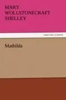 Mathilda Mary Wollstonecraft Shelley Taschenbuch 132 S. Englisch 2011