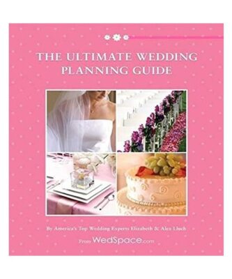 The Ultimate Wedding Planning Guide, Alex A. Lluch