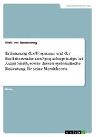 ErläUterung Des Ursprungs Und Der Funktionsweise Des Sympathieprinzips Bei Adam