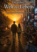 Klaus Wagner | Die Wahre Welt Des Lebens | Buch | Deutsch (2026) | 152 S.