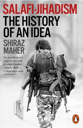 Salafi-Jihadism: The History of an Idea by Shiraz Maher (Paperback, 2017) - Image 6